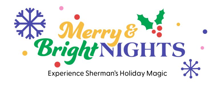 Holiday event logo reading “Merry & Bright NIGHTS: Experience Sherman’s Holiday Magic,” decorated with colorful snowflakes, holly, and dots.