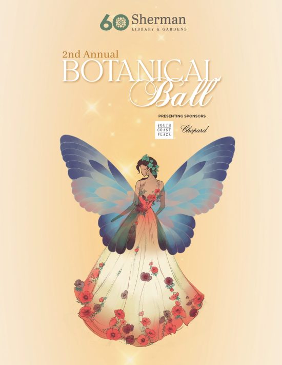 Illustration of a woman in a floral gown with blue butterfly wings, promoting the 2nd Annual Botanical Ball at Sherman Library & Gardens on Saturday, October 3, 2026.